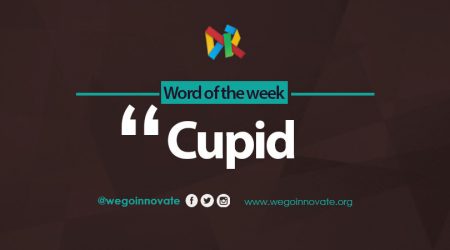 WeGo Innovate Word of the Week Cupid